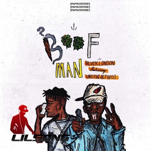 Blvck London Ft. UnoTheActivist - Boof Man